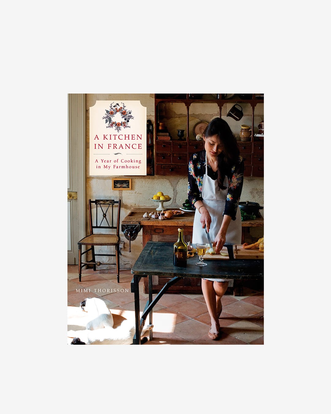 Forside på kokeboken A kitchen in France av Mimi Thorisson